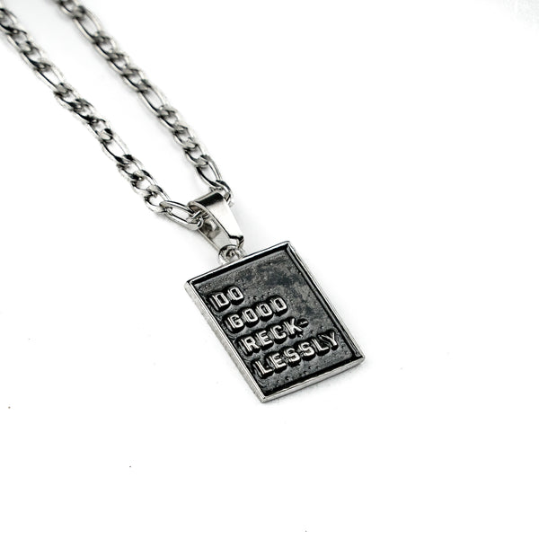 Jewelry-Do Good Recklessly Pendant & Chain - Savage Tacticians