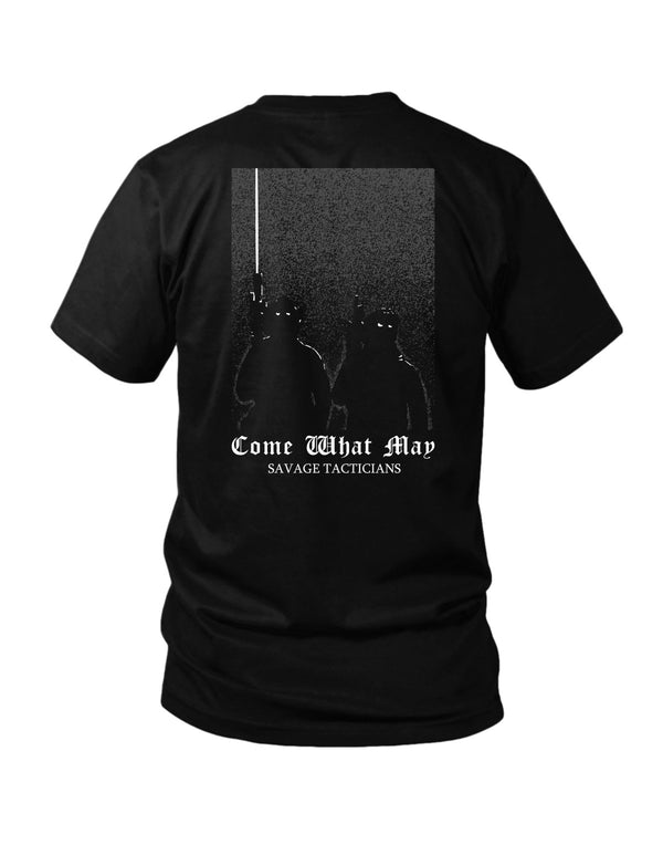 Graphic Tee-Come What May - Savage Tacticians