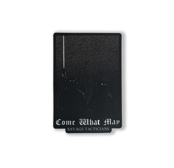 Come What May Sticker