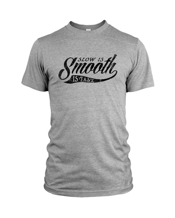 Graphic Tee-Slow is Smooth, Smooth is Fast - Savage Tacticians