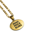 Jewelry-Move in Silence Pendant & Chain - Savage Tacticians