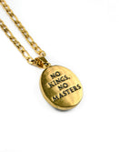 Jewelry-No Kings, No Master Pendant & Chain - Savage Tacticians