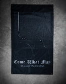 Savage Tacticians black flag with 'Come What May' text and two armed figures design