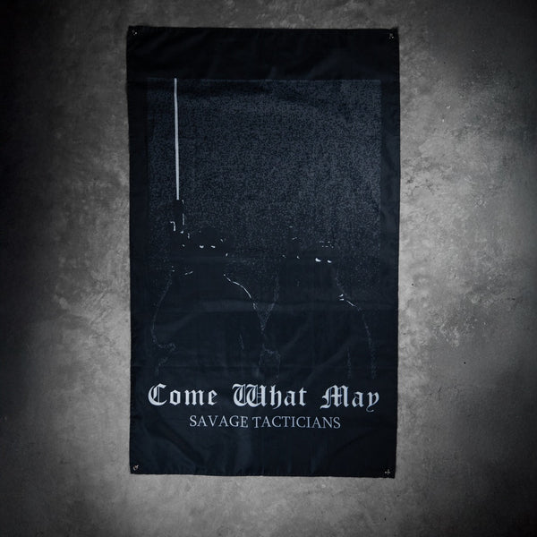 Savage Tacticians black flag with 'Come What May' text and two armed figures design