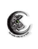 Goons Come Out At Night Sticker