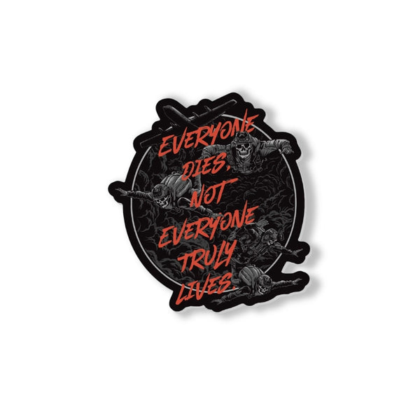 Savage Tacticians sticker with skeleton paratroopers and text 'Everyone dies, not everyone truly lives'.