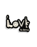 Savage Tacticians PVC patch with LOVE to bang text, featuring bullets and rifle graphics