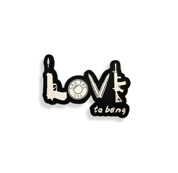 Savage Tacticians PVC patch with LOVE to bang text, featuring bullets and rifle graphics