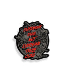 Savage Tacticians patch with warriors and red text 'Everyone dies, not everyone truly lives'.