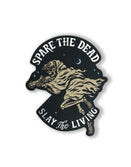 Spare the Dead Sticker