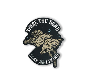 Spare the Dead Sticker