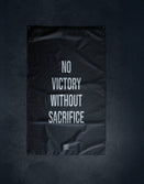 Savage Tacticians black flag with 'No Victory Without Sacrifice' text displayed